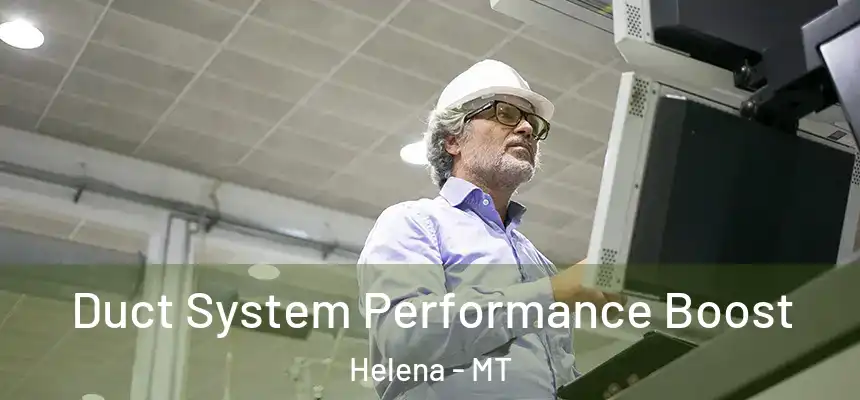  Duct System Performance Boost Helena - MT